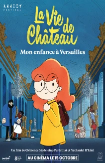 La vie de château - Mon enfance à Versailles
