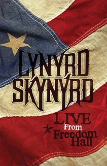 Lynyrd Skynyrd: Live at Freedom Hall