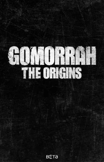 Gomorrah: The Origins