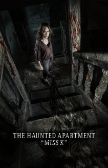 The Haunted Apartment: "Miss K"
