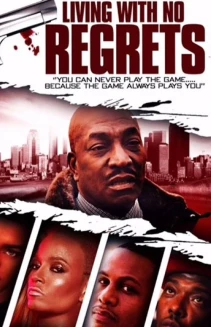 Living with No Regrets