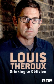 Louis Theroux: Drinking to Oblivion